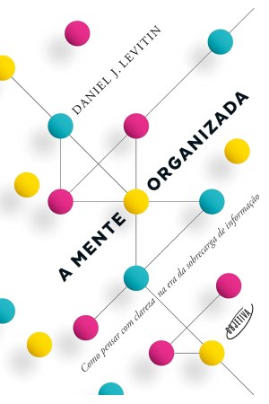 A Mente Organizada
