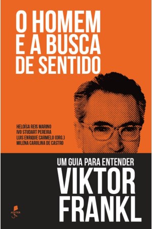 O Homem em Busca de Sentido
